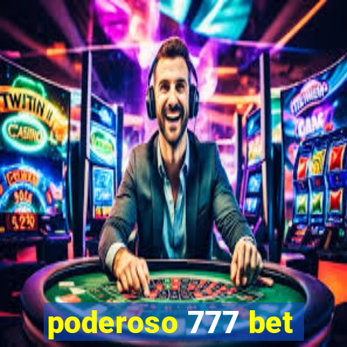 poderoso 777 bet